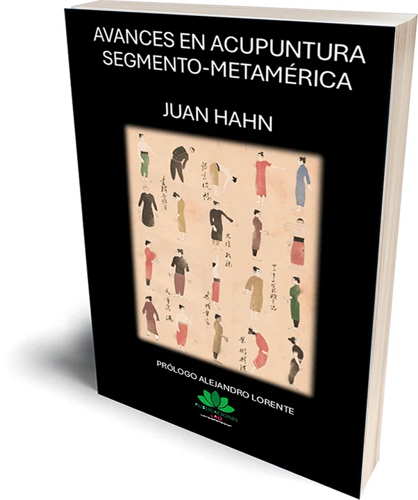 Avances en Acupuntura Segmento-Metamérica– Juan Hahn - Libro